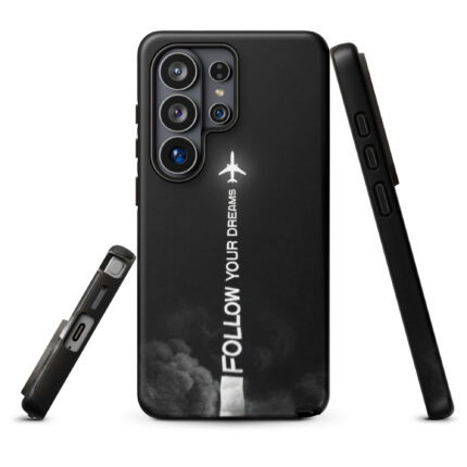 Follow your dreams - Tough case [Samsung]